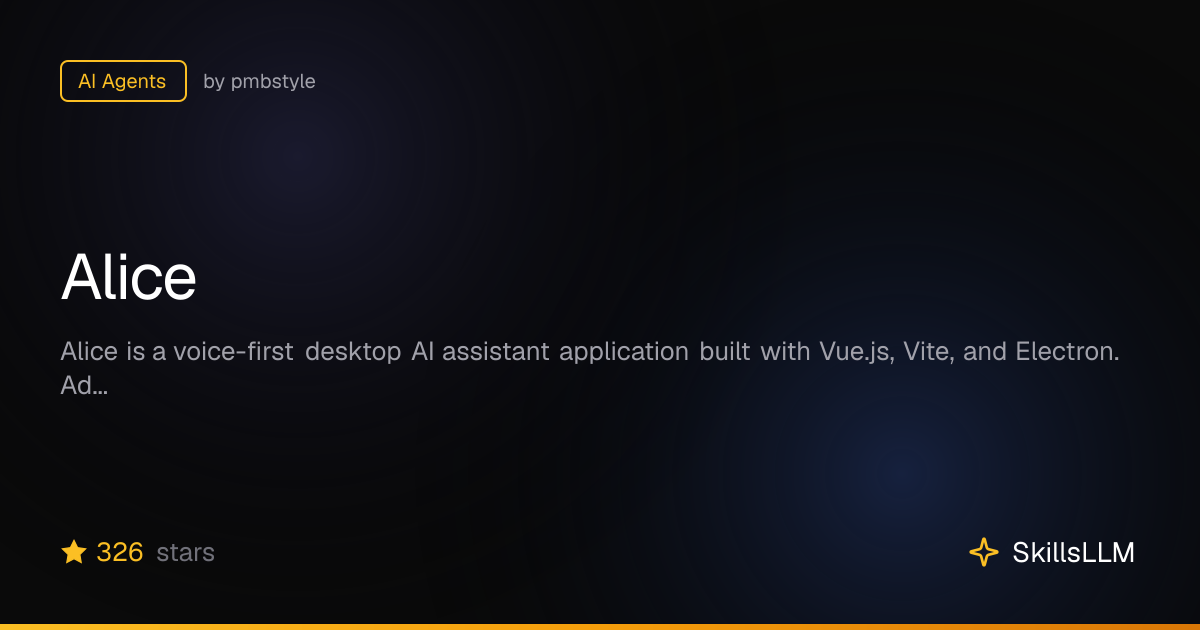 Alice - AI Agents on GitHub | SkillsLLM