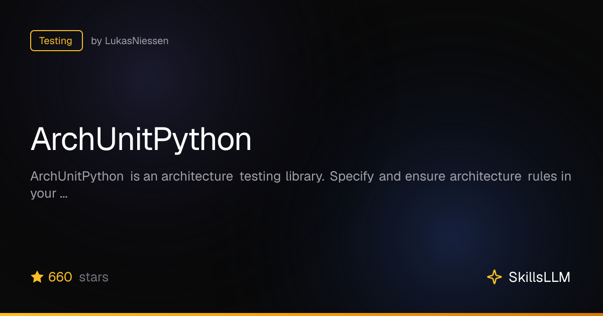 ArchUnitPython - Testing on GitHub | SkillsLLM