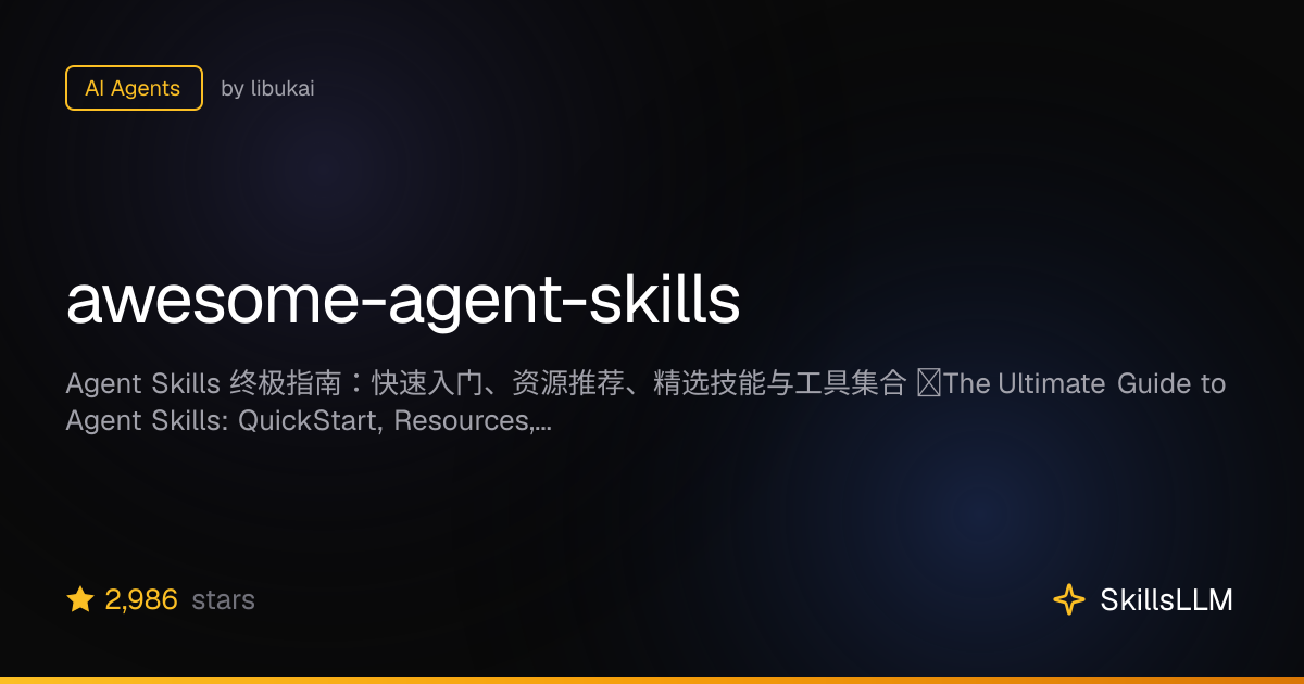 awesome-agent-skills - AI Agents on GitHub (3k★) | SkillsLLM