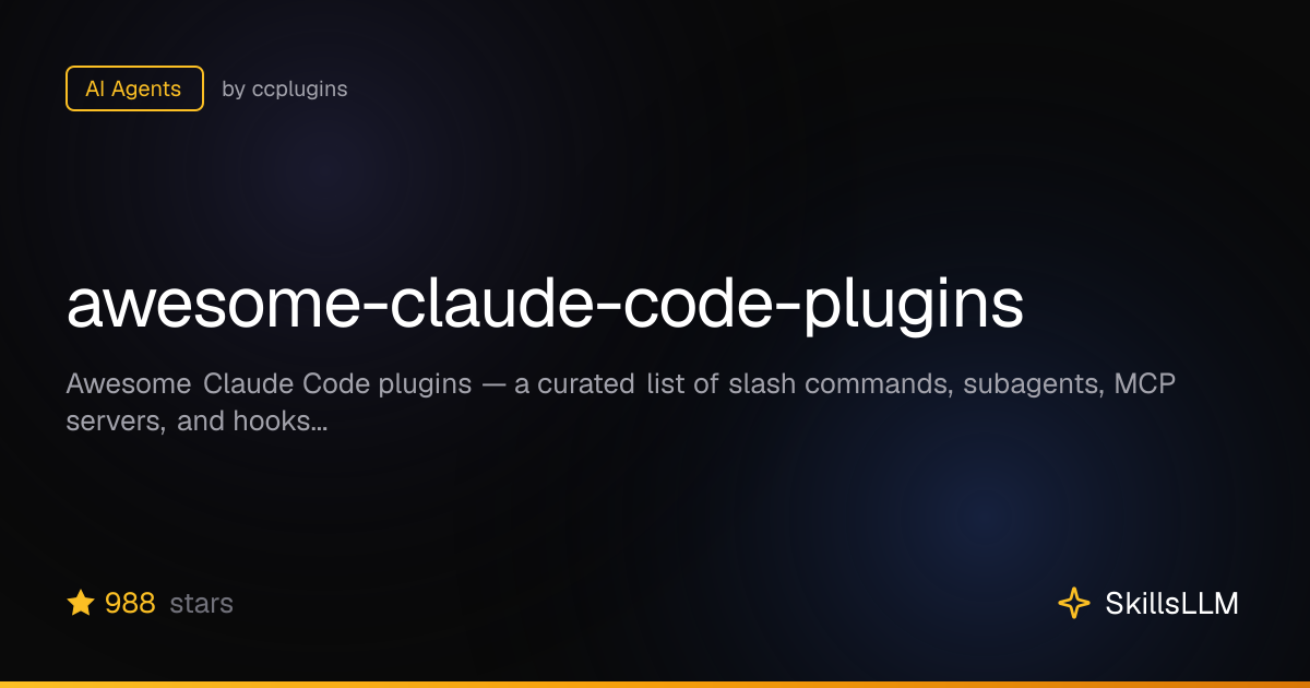 awesome-claude-code-plugins - AI Agents on GitHub | SkillsLLM