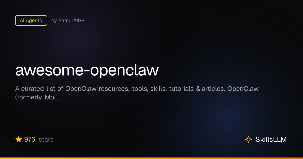 awesome-openclaw - AI Agents on GitHub | SkillsLLM