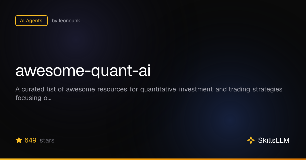 awesome-quant-ai - AI Agents on GitHub | SkillsLLM
