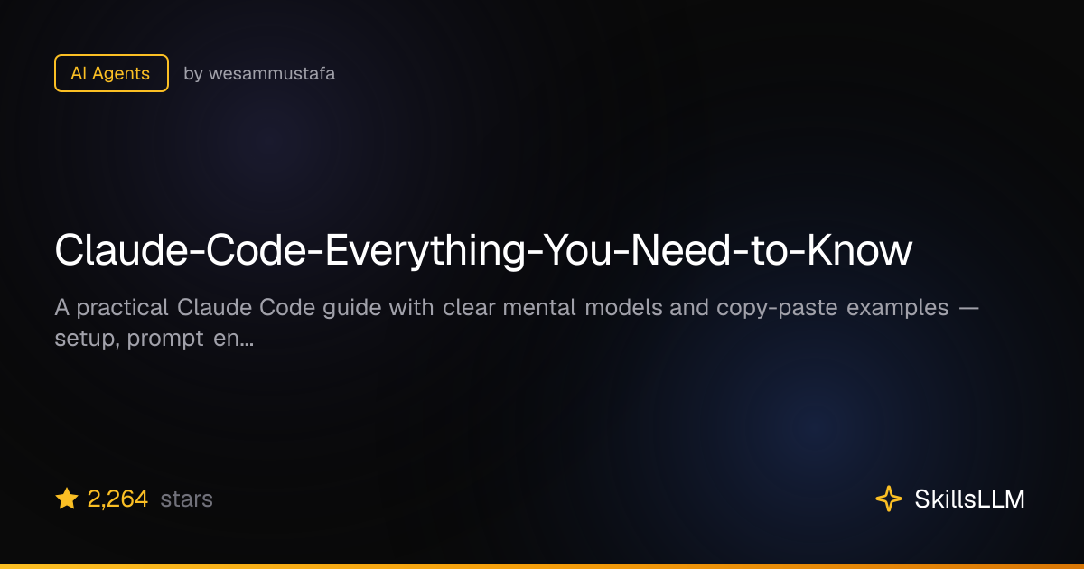 Claude-Code-Everything-You-Need-to-Know - AI Agents on GitHub (2.3k ...