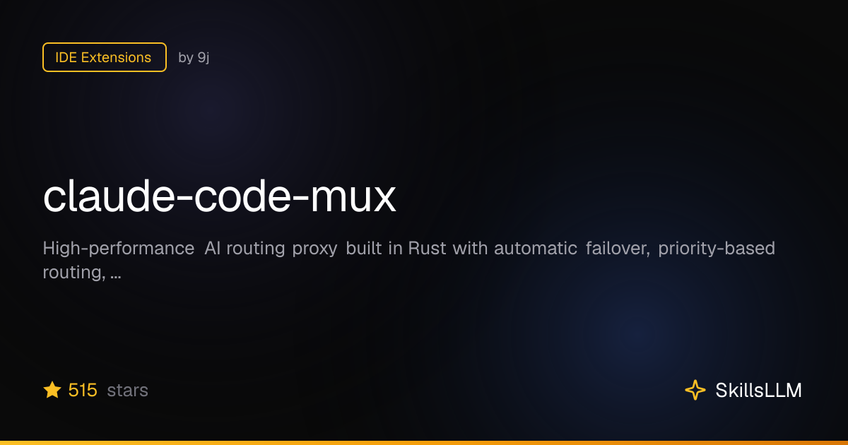 claude-code-mux - IDE Extensions on GitHub (513★) | SkillsLLM