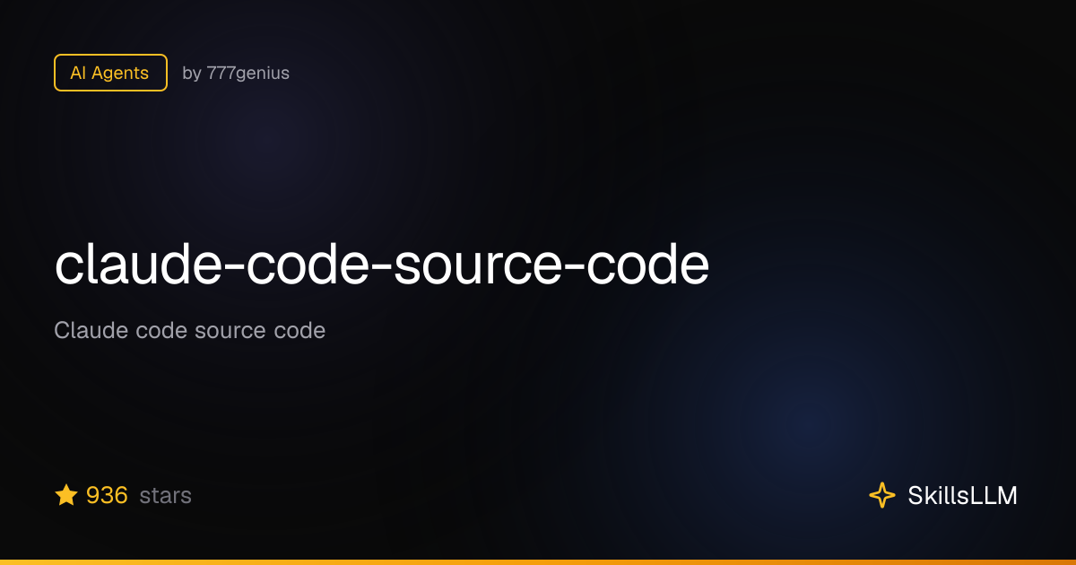 claude-code-source-code - AI Agents on GitHub | SkillsLLM