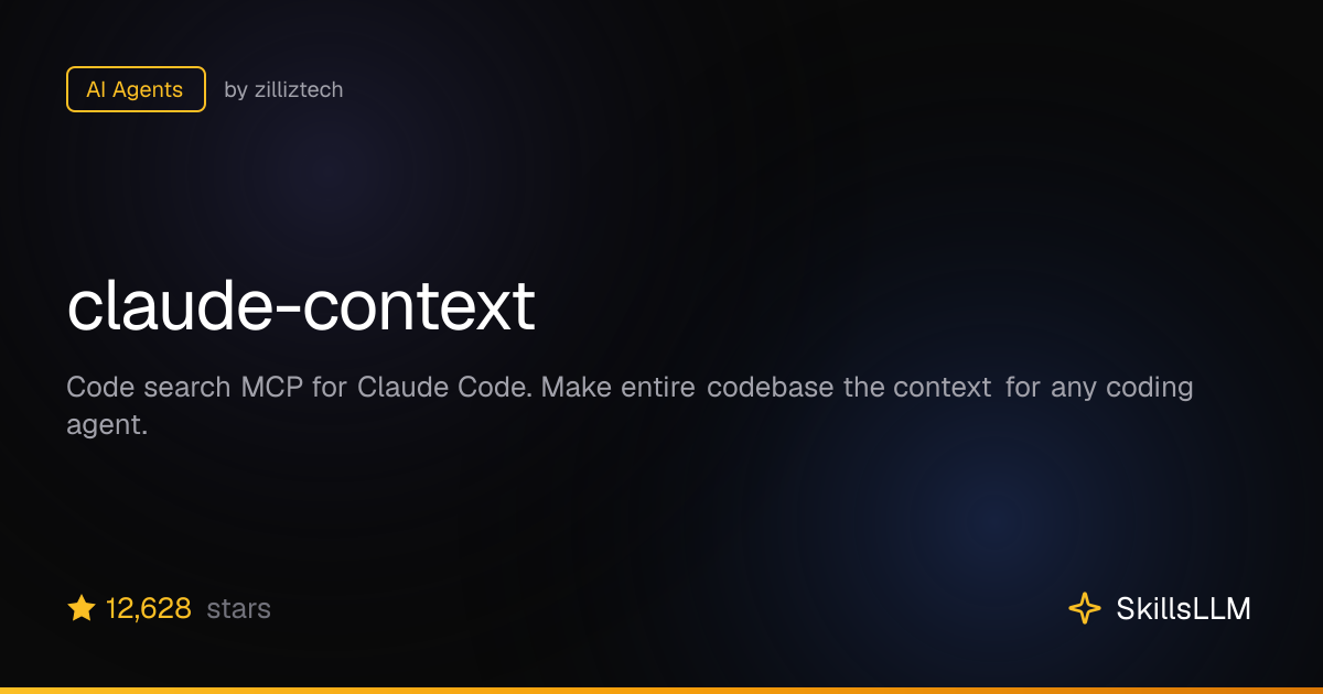 claude-context - AI Agents on GitHub (11.8k★) | SkillsLLM