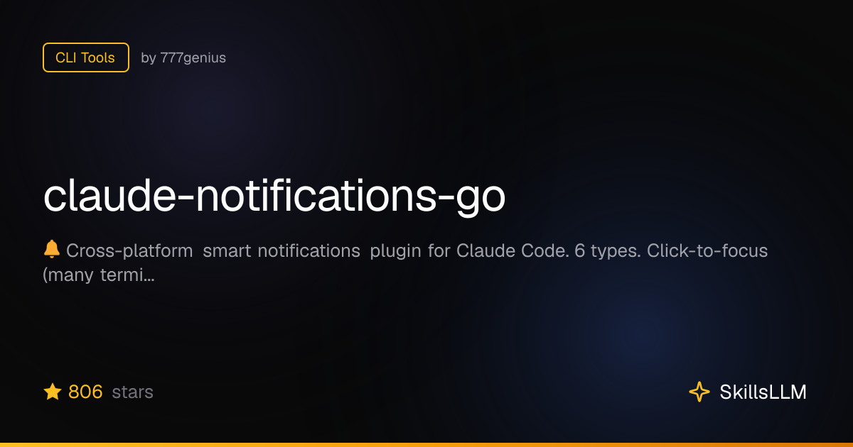 claude-notifications-go - CLI Tools on GitHub | SkillsLLM
