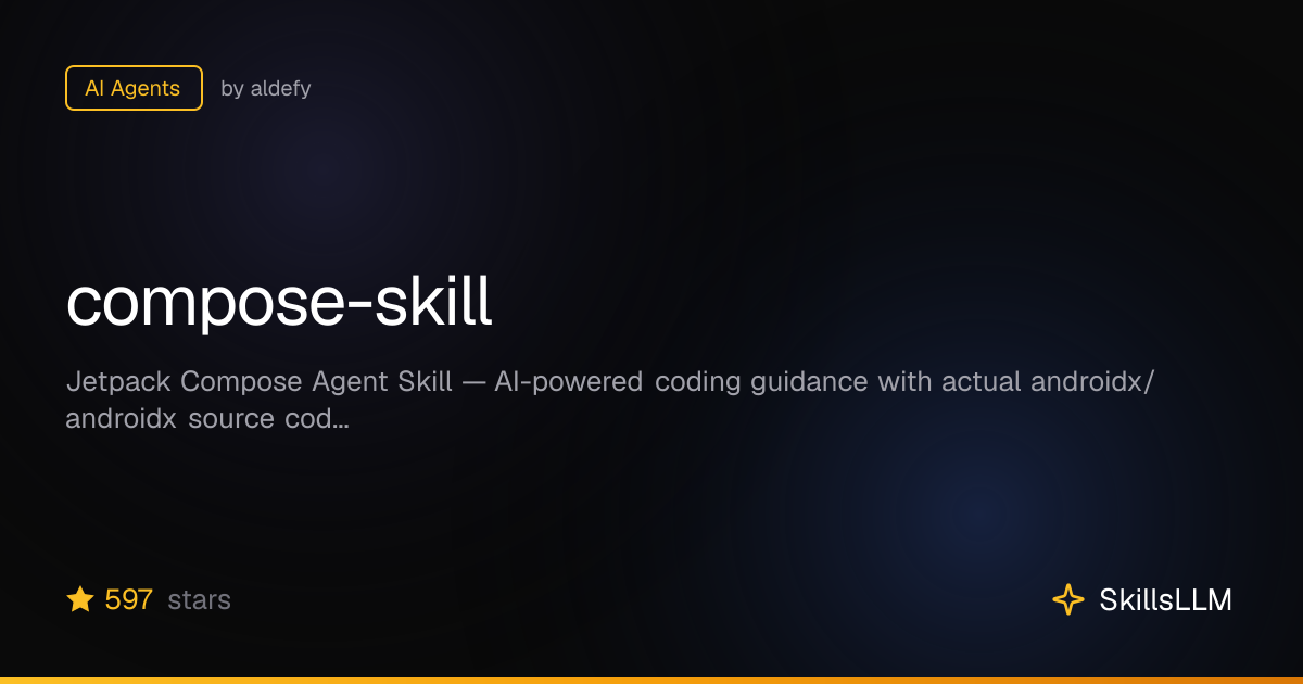 compose-skill - AI Agents on GitHub | SkillsLLM