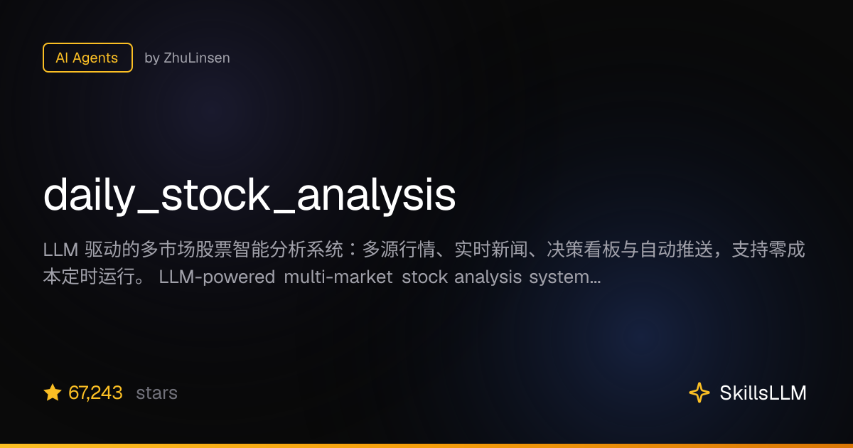daily_stock_analysis - AI Agents on GitHub (59.9k★) | SkillsLLM