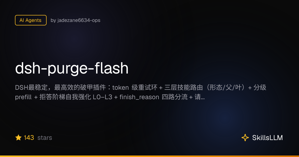 dsh-purge-flash - AI Agents on GitHub | SkillsLLM