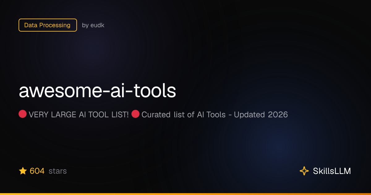 awesome-ai-tools - Data Processing on GitHub | SkillsLLM