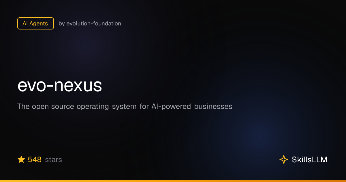 evo-nexus - AI Agents on GitHub | SkillsLLM