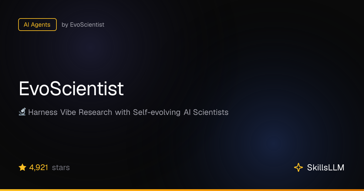 EvoScientist - AI Agents on GitHub (3.5k★) | SkillsLLM