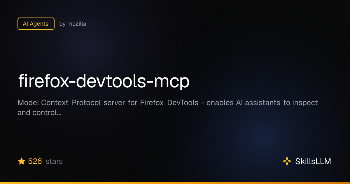 firefox-devtools-mcp - AI Agents on GitHub | SkillsLLM