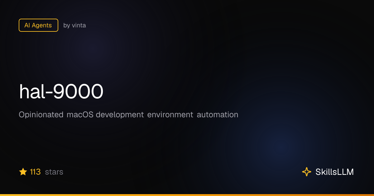 hal-9000 - AI Agents on GitHub | SkillsLLM