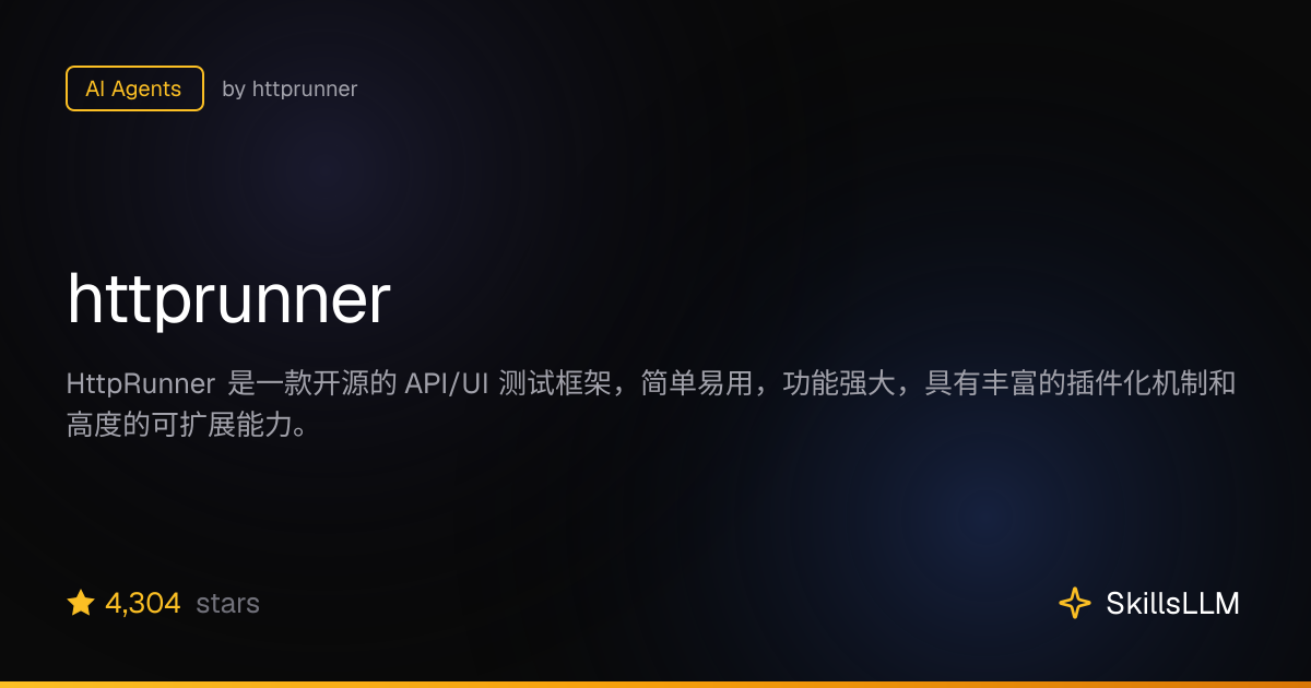 httprunner - AI Agents on GitHub (4.3k★) | SkillsLLM
