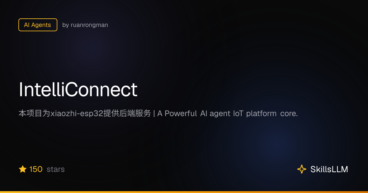 IntelliConnect - AI Agents | SkillsLLM