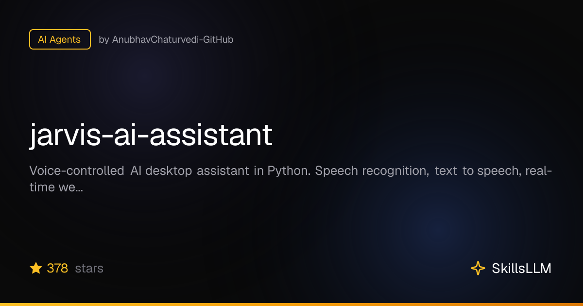 jarvis-ai-assistant - AI Agents on GitHub | SkillsLLM
