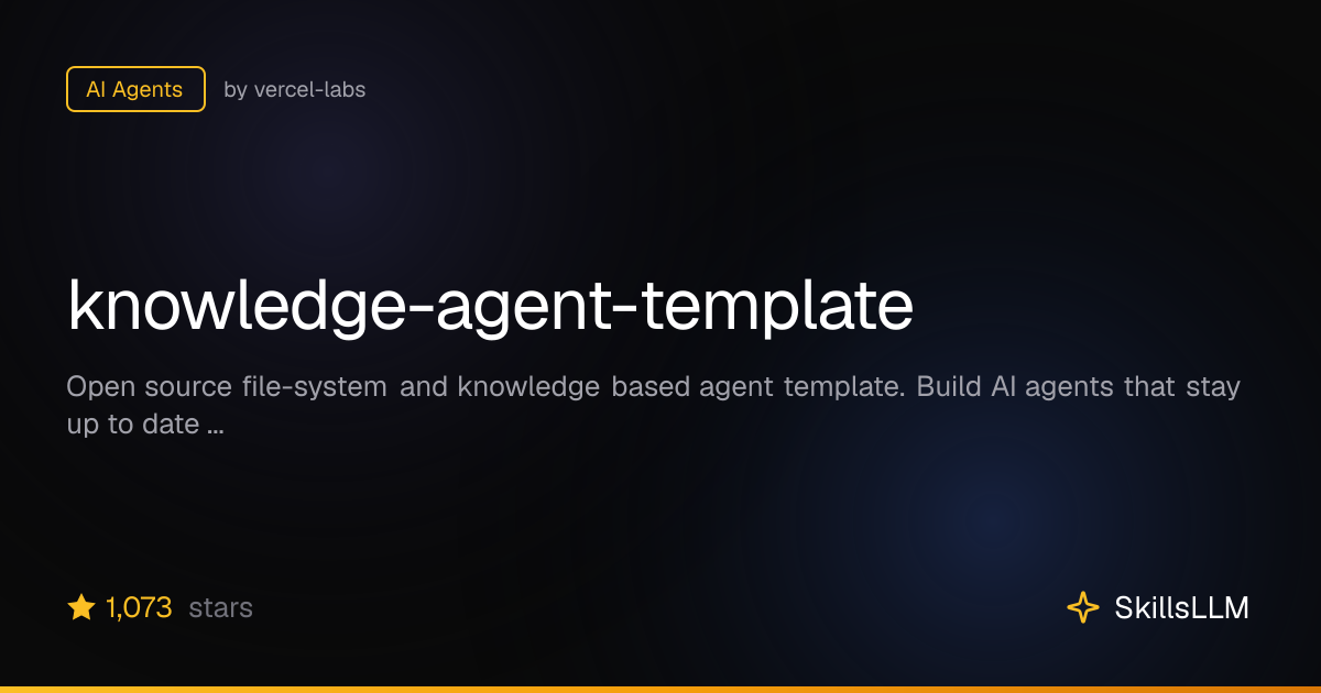 knowledge-agent-template - AI Agents on GitHub | SkillsLLM