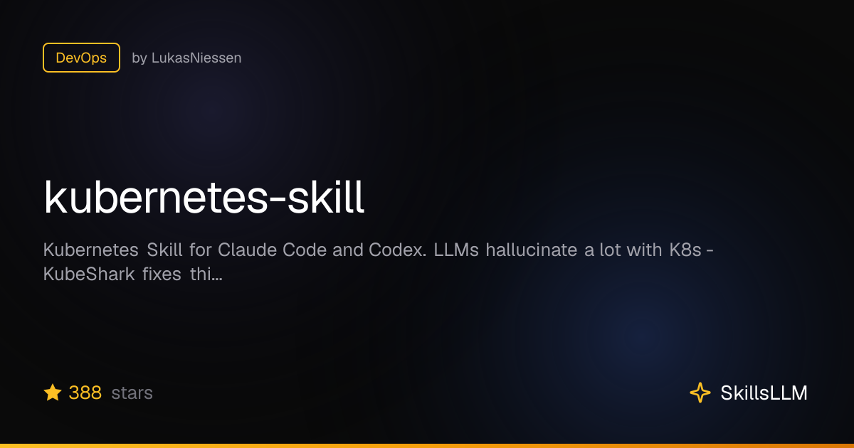 kubernetes-skill - DevOps on GitHub | SkillsLLM