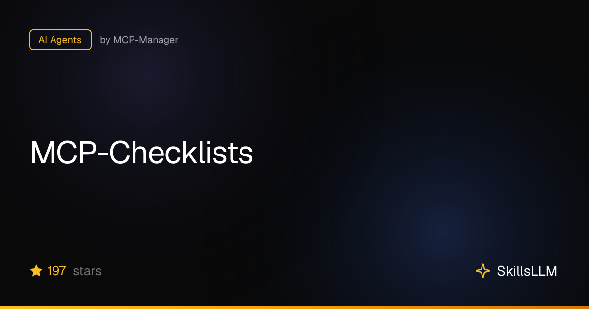 MCP-Checklists - AI Agents on GitHub | SkillsLLM