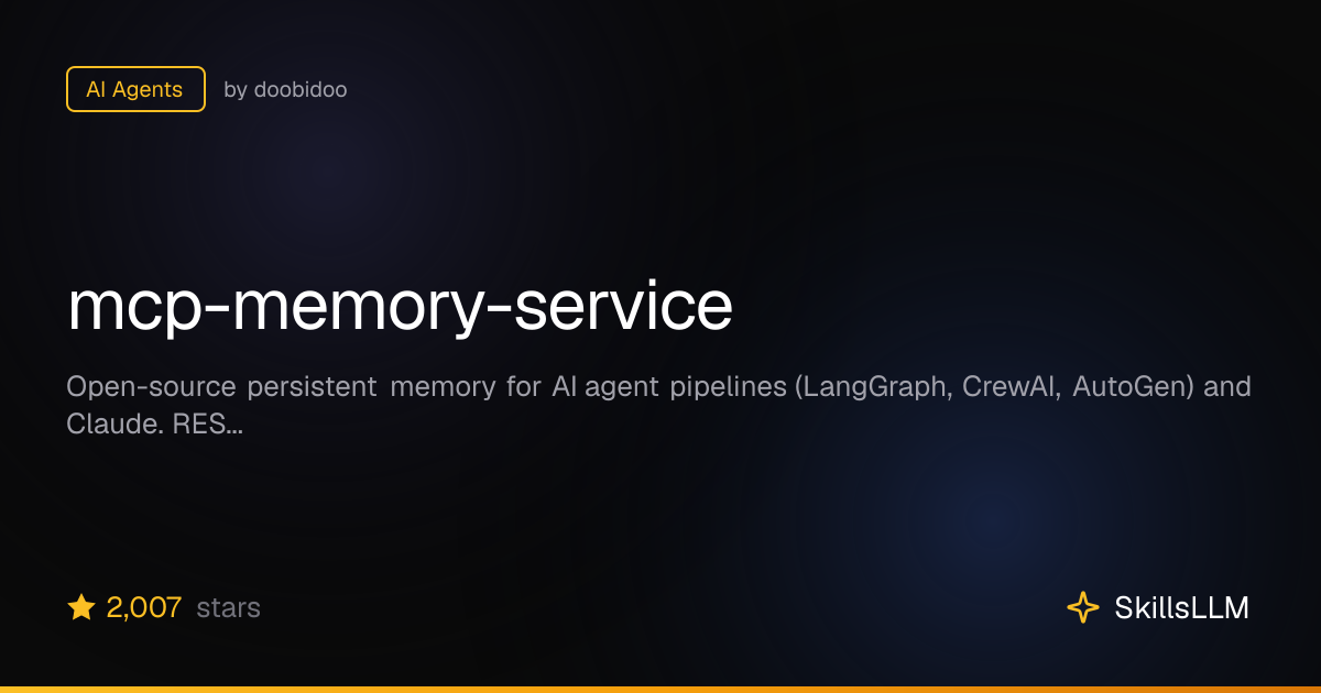 mcp-memory-service - AI Agents on GitHub (1.9k★) | SkillsLLM