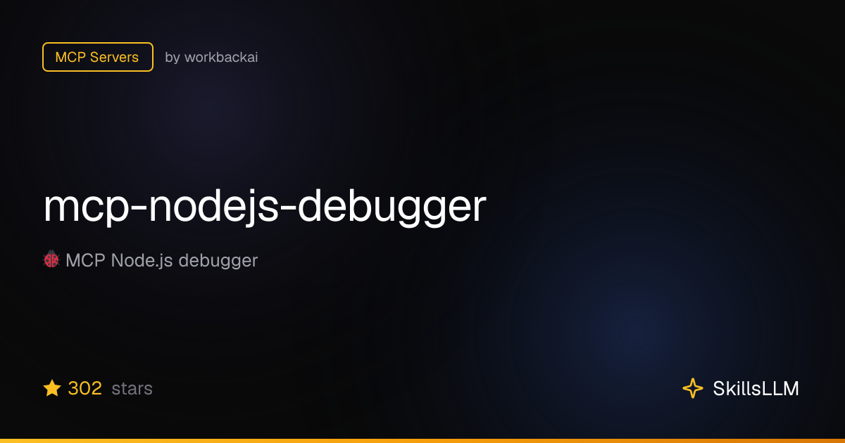 mcp-nodejs-debugger - MCP Servers on GitHub | SkillsLLM