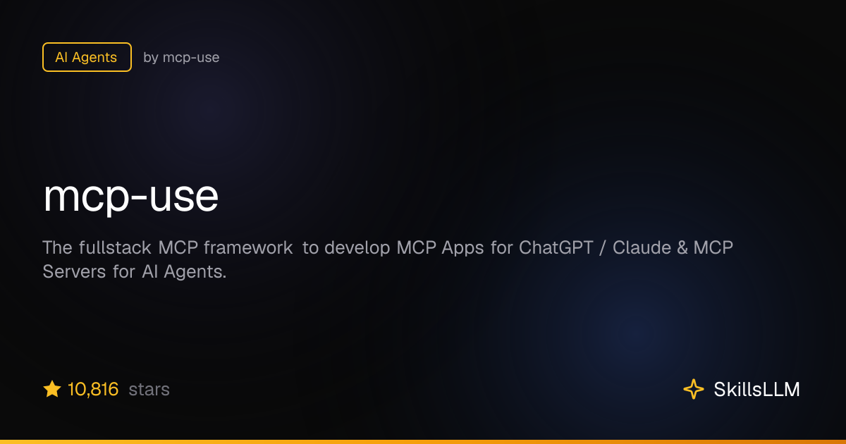 mcp-use - AI Agents on GitHub (10.2k★) | SkillsLLM
