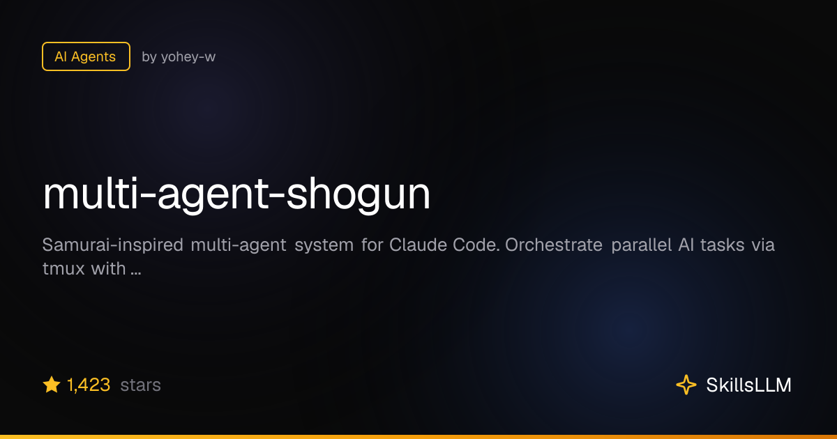 multi-agent-shogun - AI Agents on GitHub (1.4k★) | SkillsLLM
