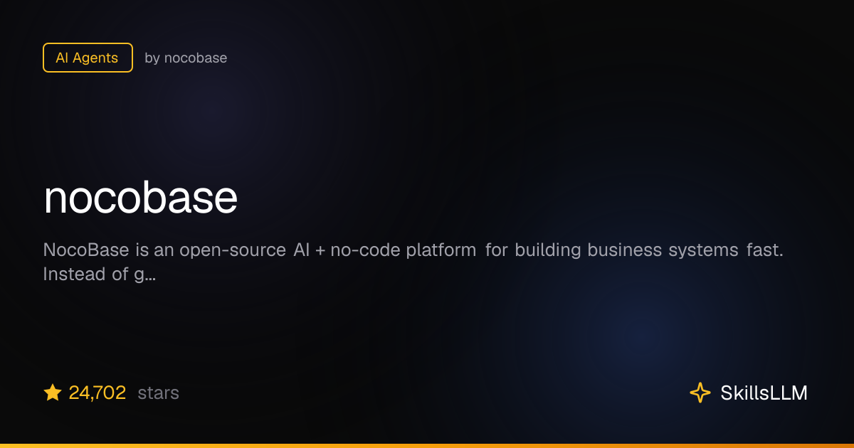 nocobase - AI Agents on GitHub (23.2k★) | SkillsLLM