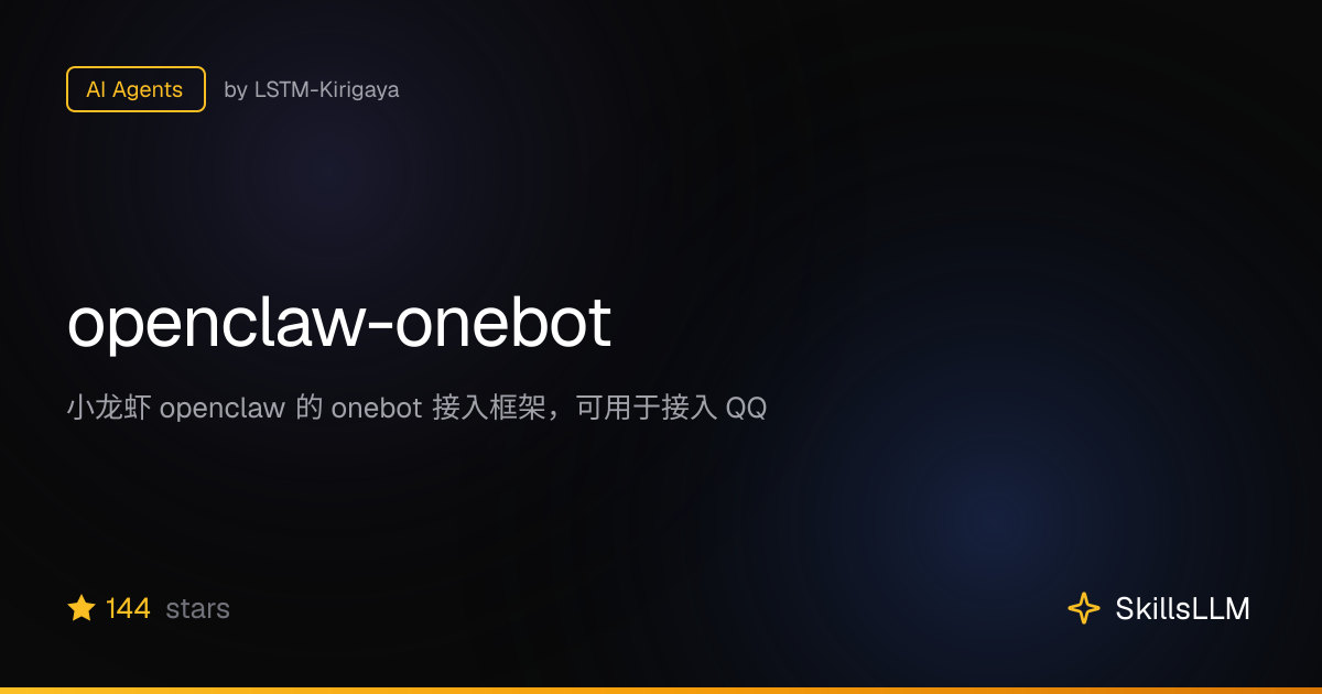 openclaw-onebot - AI Agents on GitHub | SkillsLLM