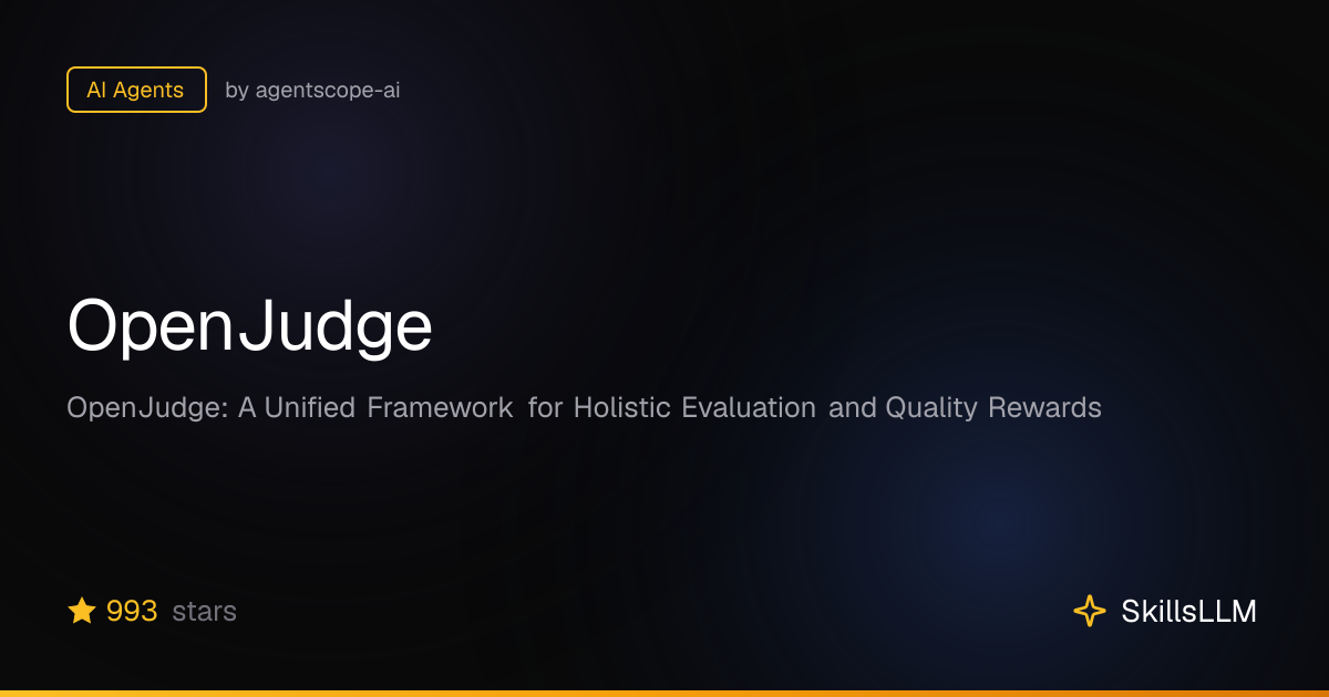 OpenJudge - AI Agents on GitHub | SkillsLLM