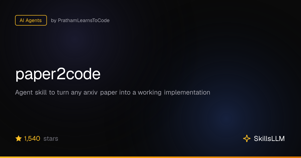 paper2code - AI Agents on GitHub (1.4k★) | SkillsLLM
