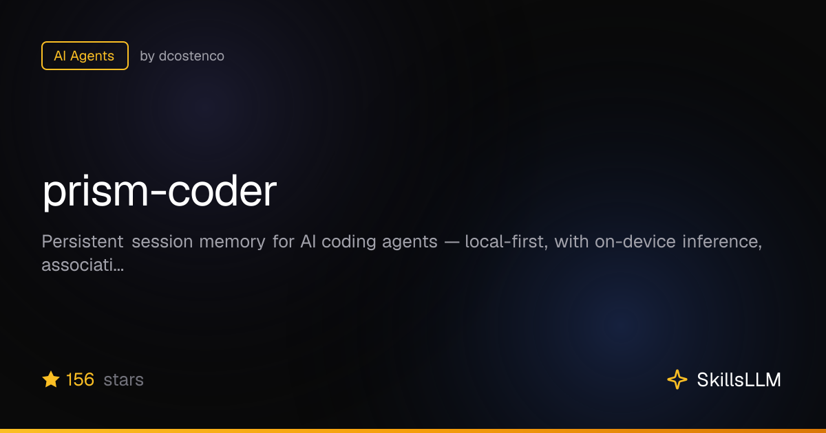 prism-coder - AI Agents on GitHub | SkillsLLM