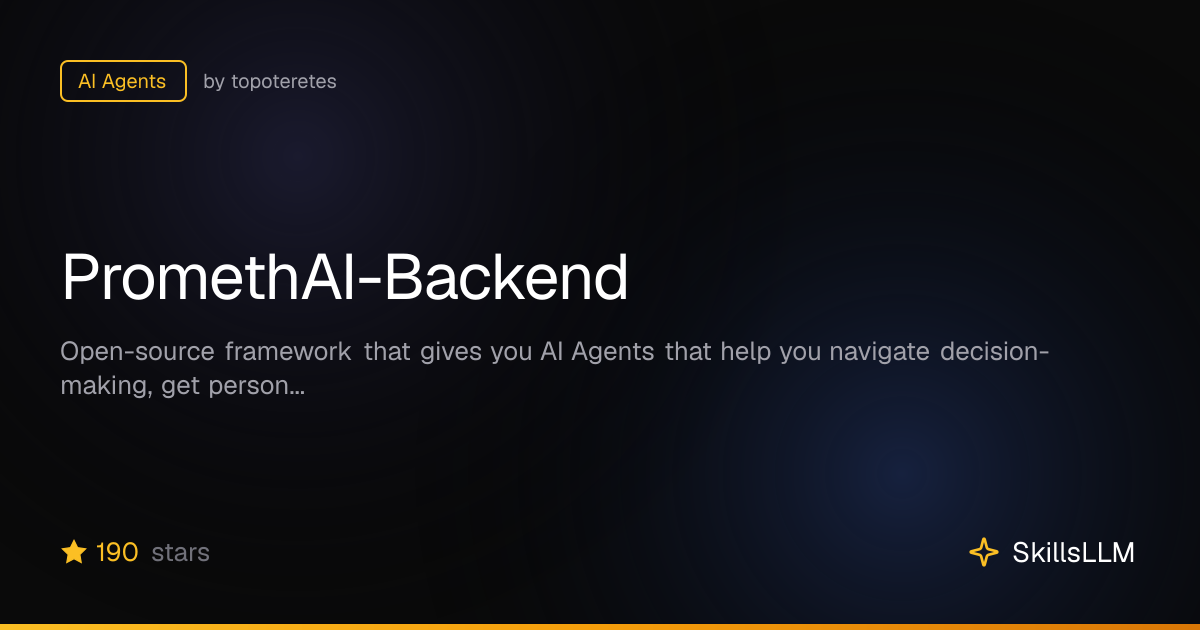 PromethAI-Backend - AI Agents on GitHub | SkillsLLM
