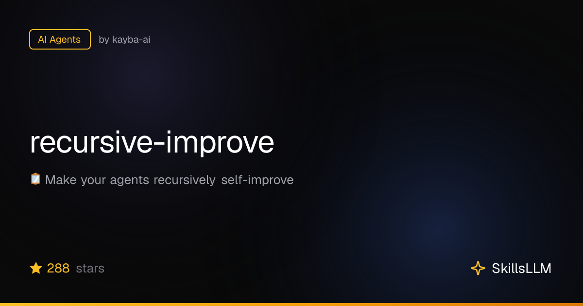 recursive-improve - AI Agents on GitHub | SkillsLLM