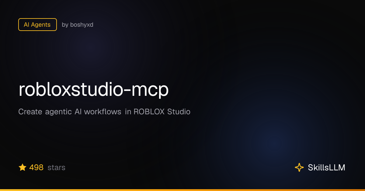 robloxstudio-mcp - AI Agents on GitHub | SkillsLLM