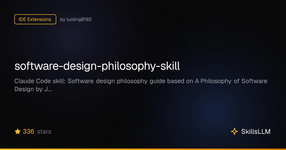 software-design-philosophy-skill - IDE Extensions on GitHub | SkillsLLM