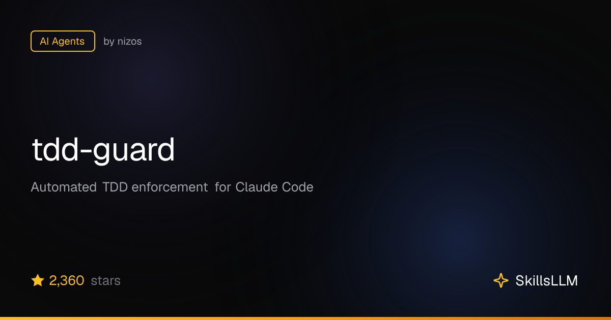 tdd-guard - AI Agents on GitHub (2.2k★) | SkillsLLM