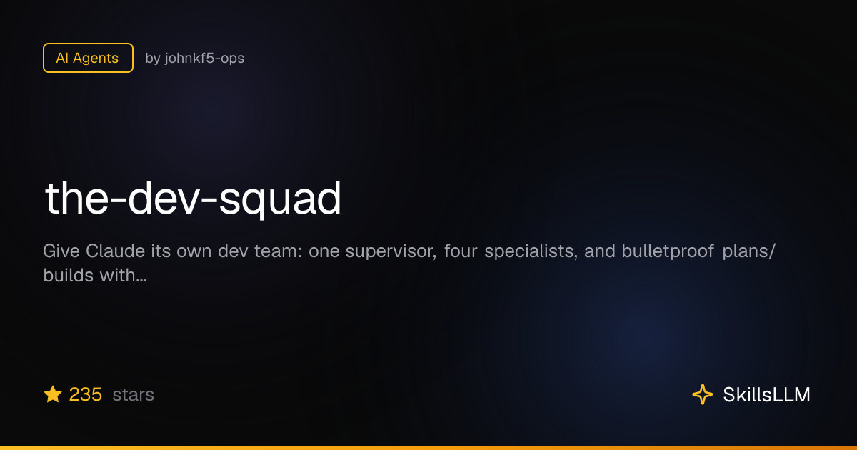 the-dev-squad - AI Agents on GitHub | SkillsLLM