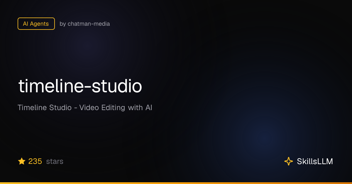 timeline-studio - AI Agents on GitHub | SkillsLLM