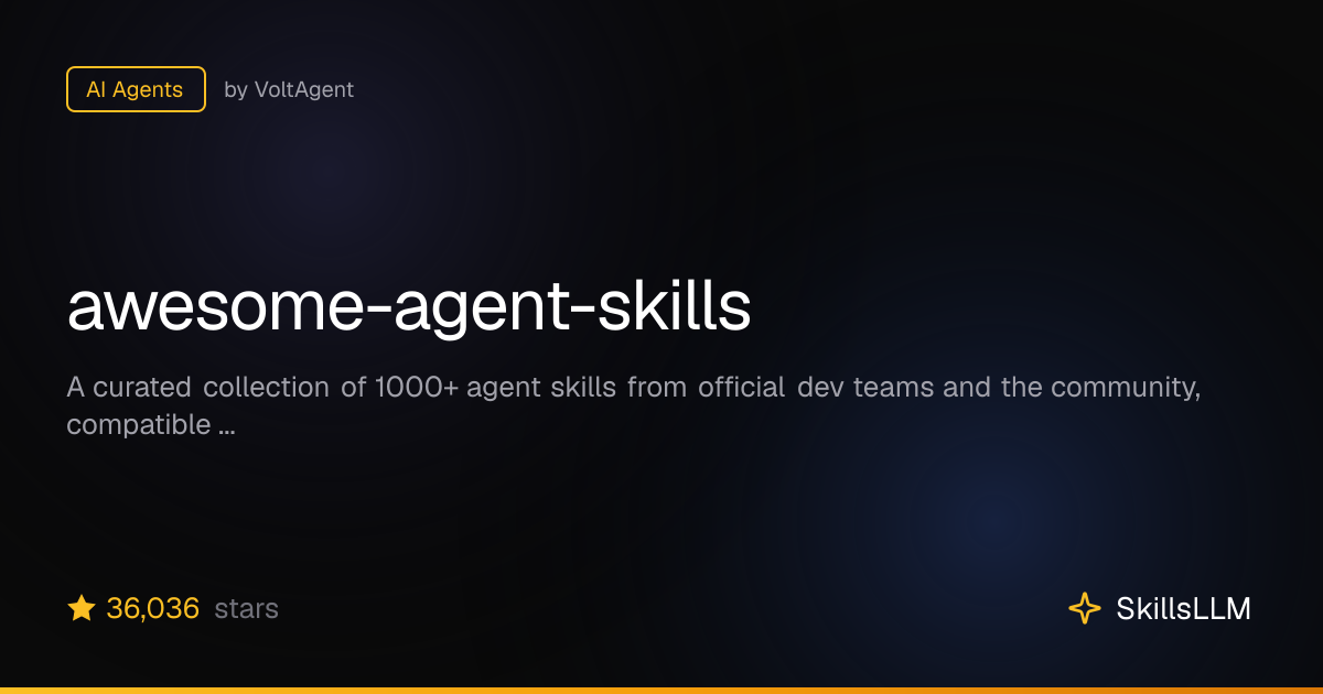 awesome-agent-skills - AI Agents on GitHub (29.4k★) | SkillsLLM