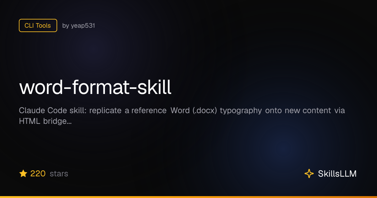 word-format-skill - CLI Tools on GitHub | SkillsLLM